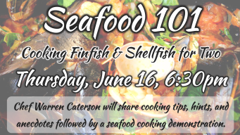 Seafood 101: Finfish and Shellfish Cooking Demonstration with Chef ...